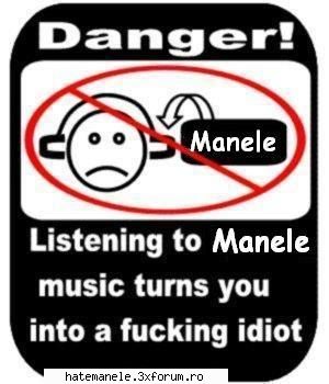 to manele music turns you into a fucking idiot !:finger: metallica